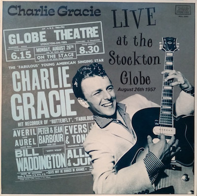 Gracie , Charlie - Live At The Stocton Globe